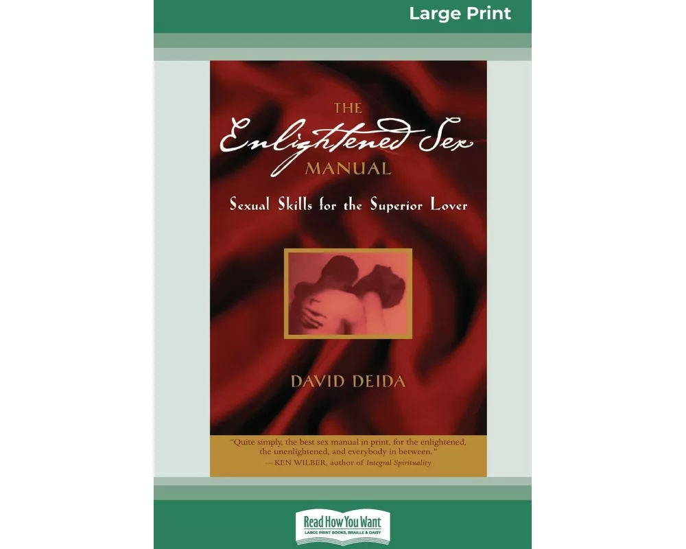 The Enlightened Sex Manual (16pt Large Print Edition)
