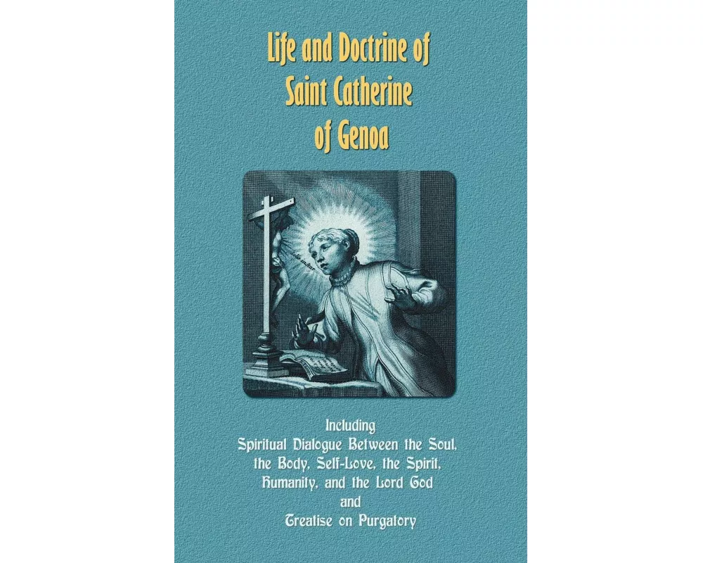 Life and Doctrine of Saint Catherine of Genoa