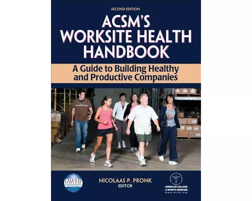 ACSM's Worksite Health Handbook