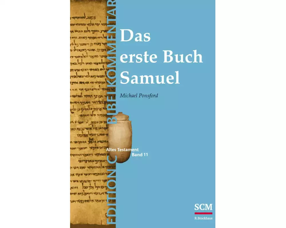 Das erste Buch Samuel (Edition C/AT/Band 11)