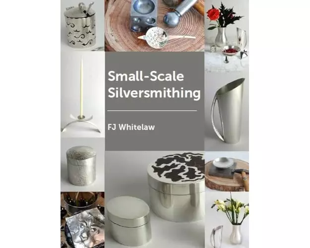 Small-Scale Silversmithing