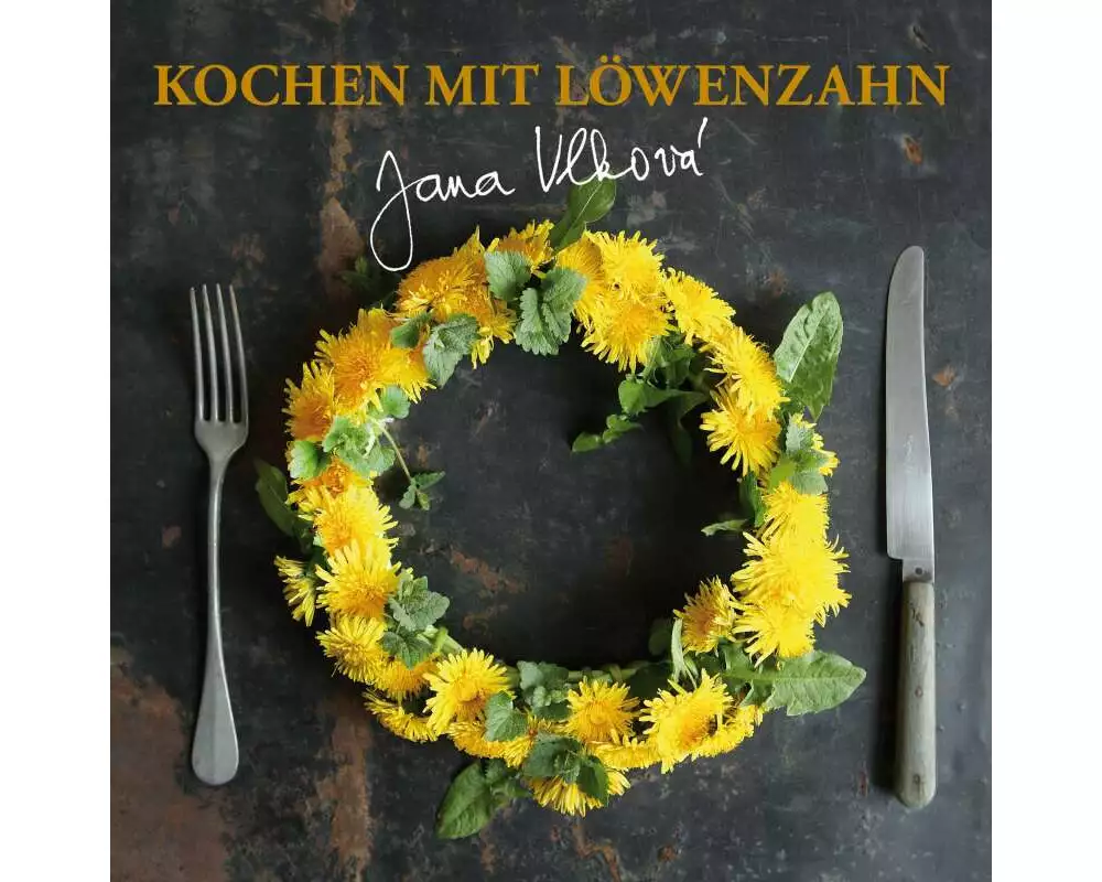Kochen mit Löwenzahn