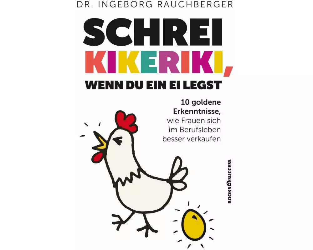 Schrei kikeriki, wenn Du ein Ei legst