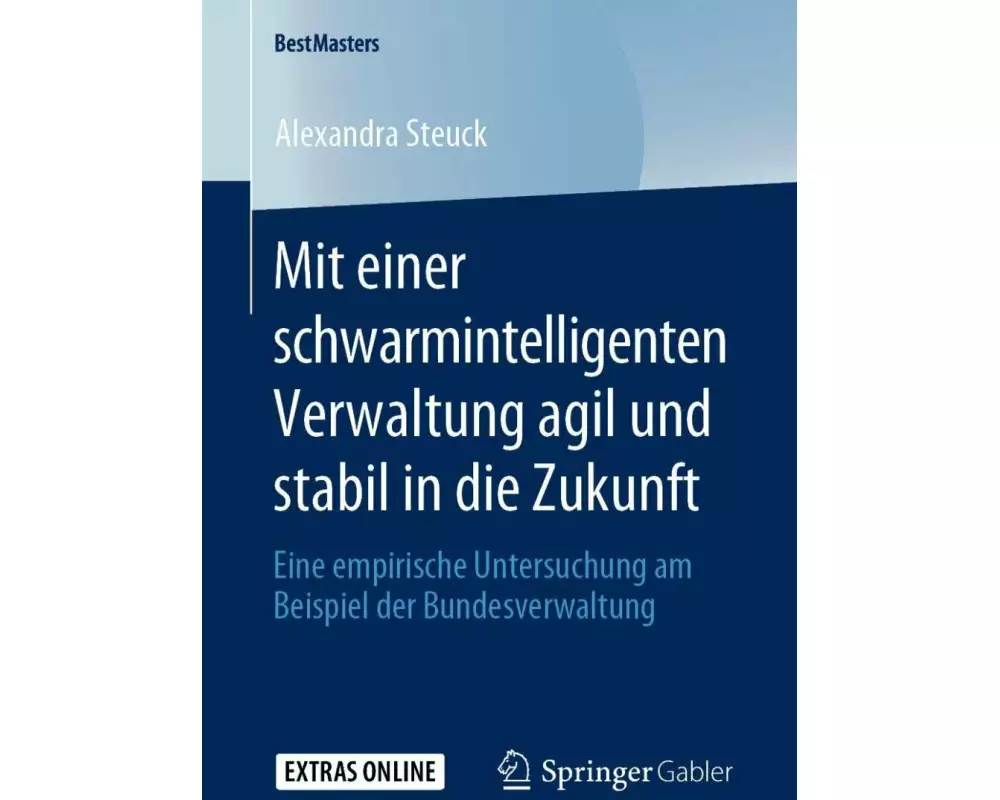 Mit einer schwarmintelligenten Verwaltung agil und stabil in die Zukunft