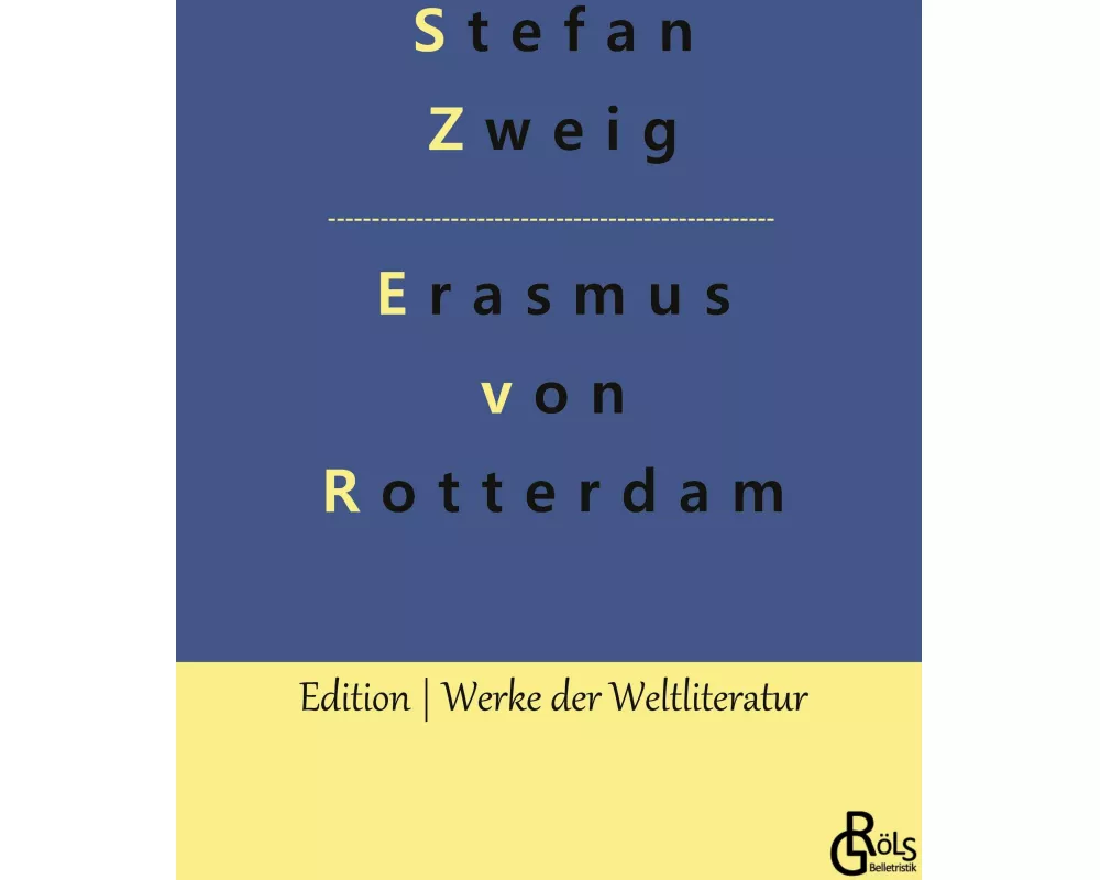 Triumph und Tragik des Erasmus von Rotterdam
