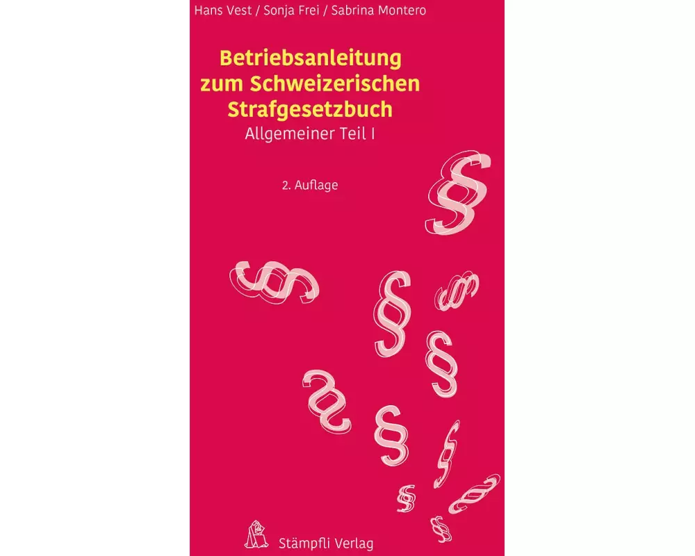 Betriebsanleitung zum Schweizerischen Strafgesetzbuch
