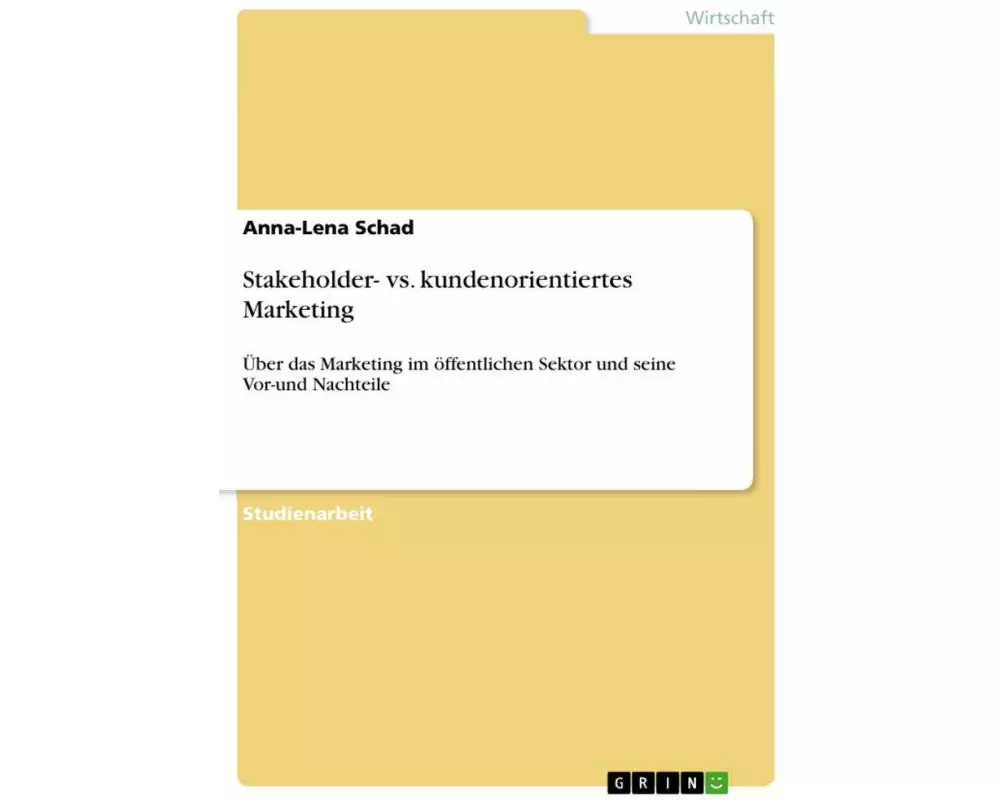 Stakeholder- vs. kundenorientiertes Marketing