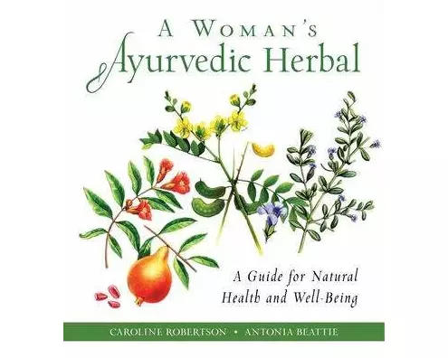 A Woman's Ayurvedic Herbal