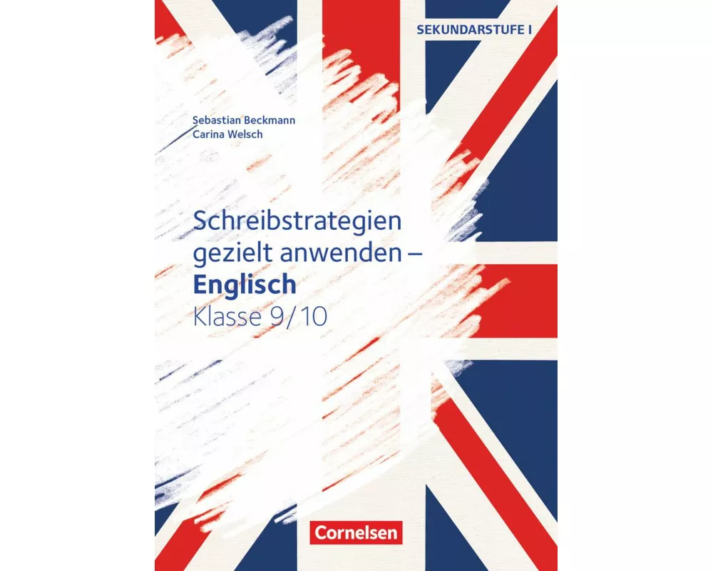 Schreibstrategien gezielt anwenden - Schreibkompetenz Fremdsprachen SEK I - Englisch - Klasse 9/10