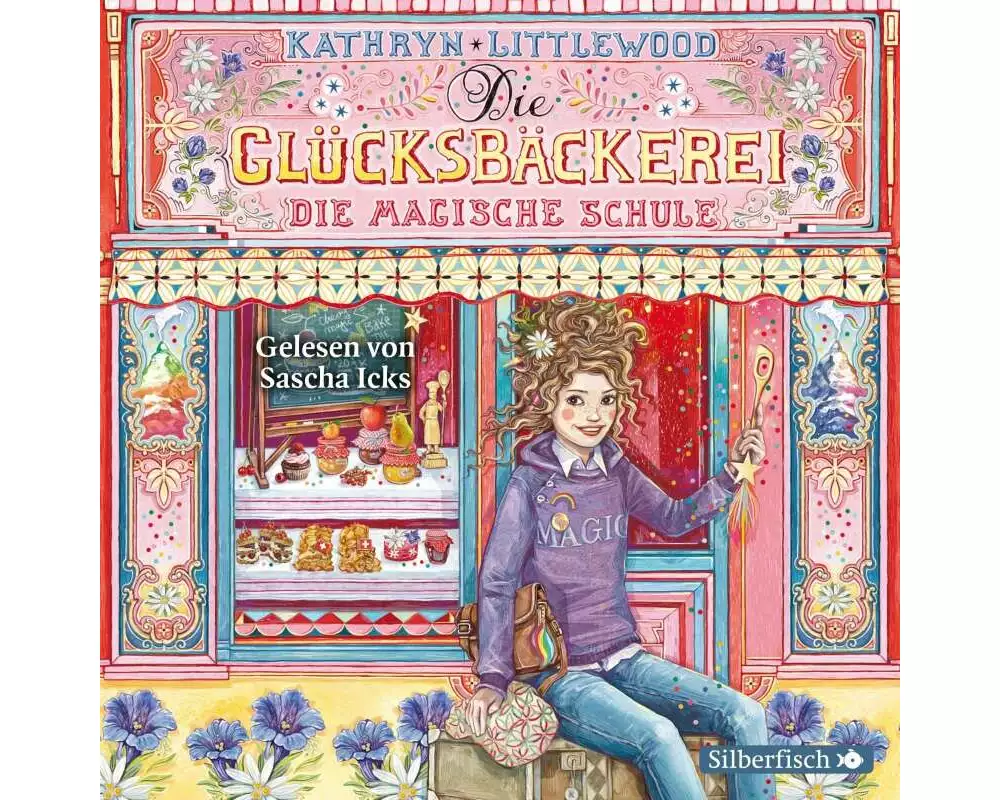 Die Glücksbäckerei 8: Die magische Schule