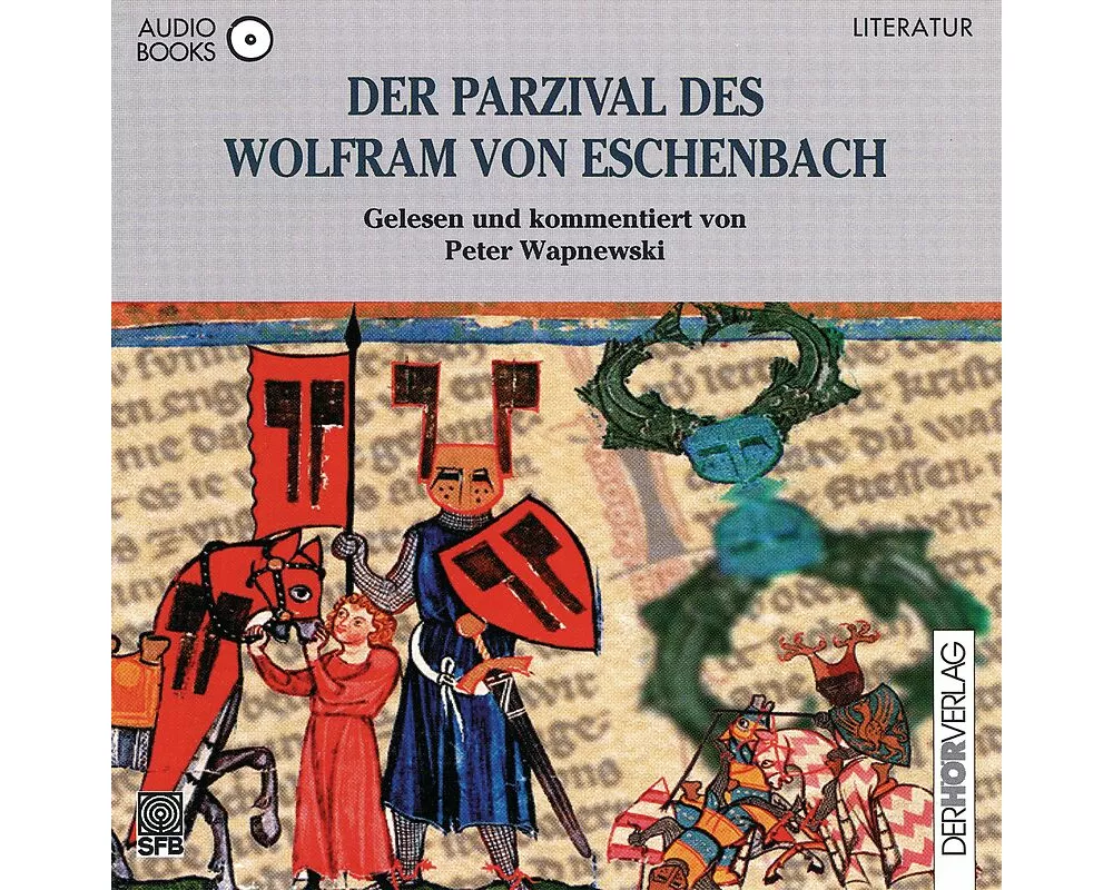 Der Parzival des Wolfram von Eschenbach