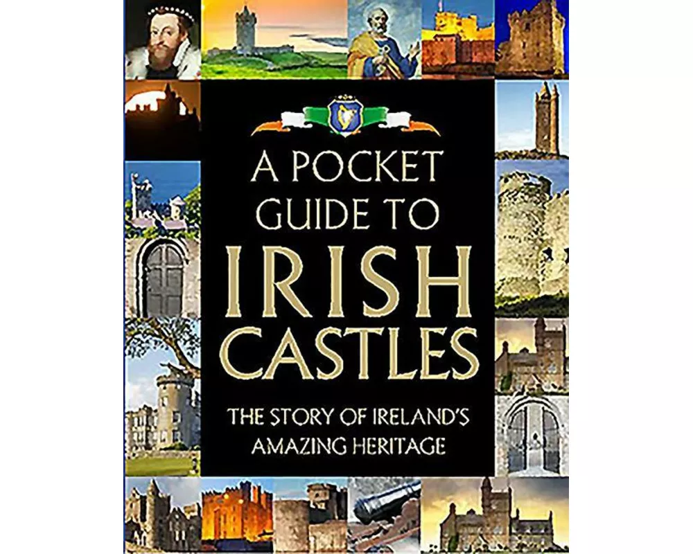 A Pocket Guide to Irish Castles