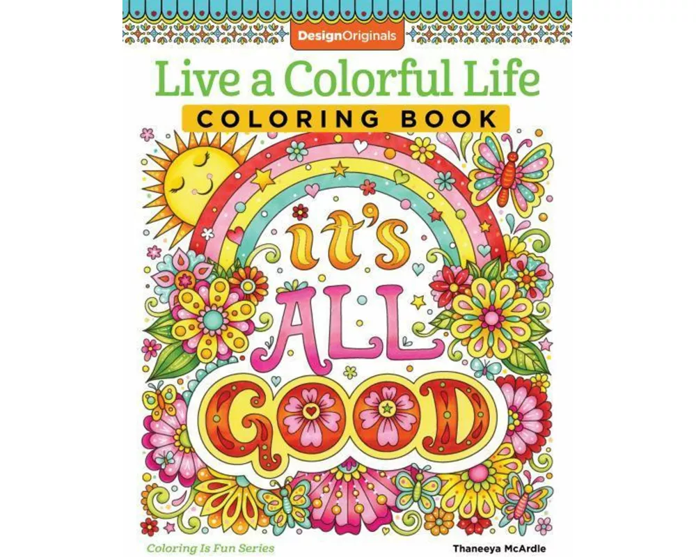 Live a Colourful Life Coloring Book