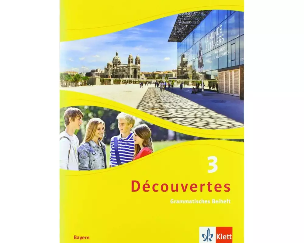 Découvertes 3. Grammatisches Beiheft 3. Lernjahr. Ausgabe Bayern