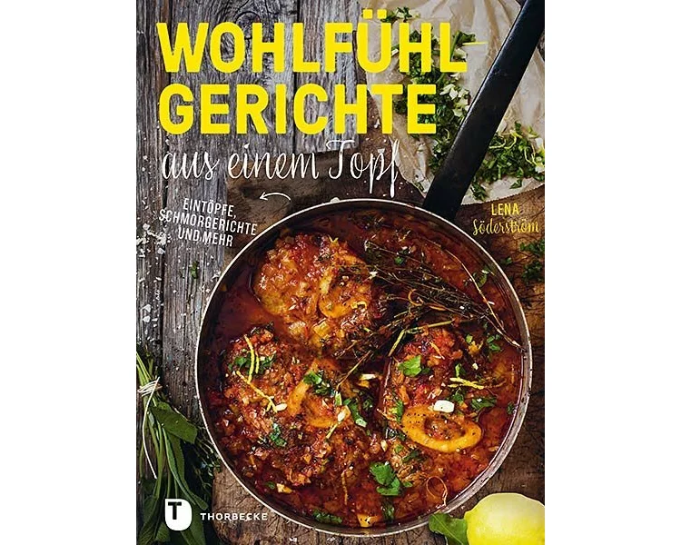 Wohlfühlgerichte aus einem Topf