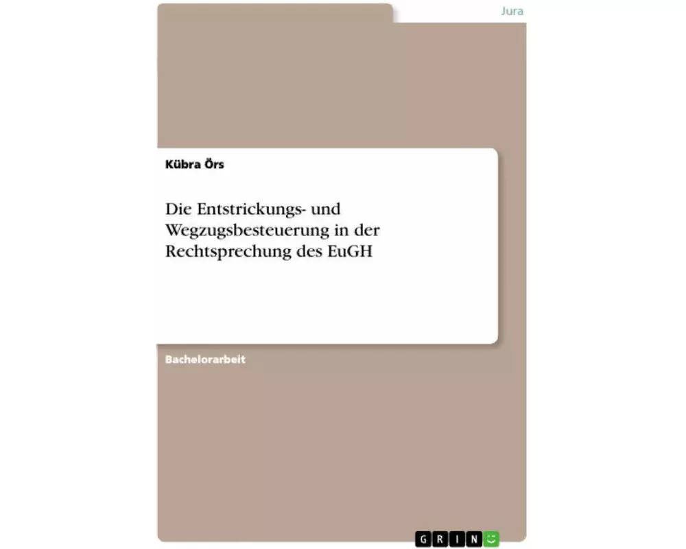 Die Entstrickungs- und Wegzugsbesteuerung in der Rechtsprechung des EuGH