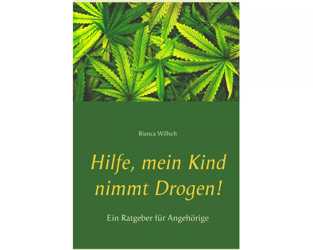 Hilfe, mein Kind nimmt Drogen!