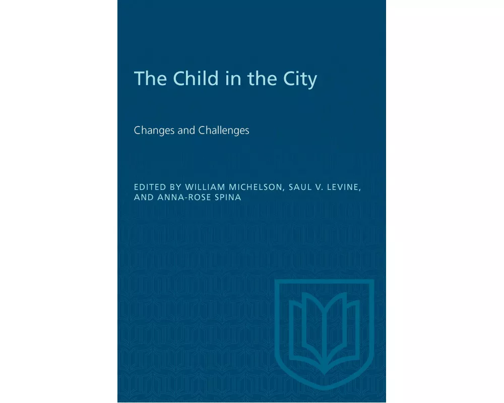 The Child in the City (Vol. II)
