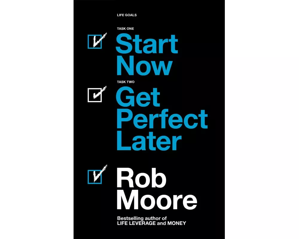 Start Now. Get Perfect Later