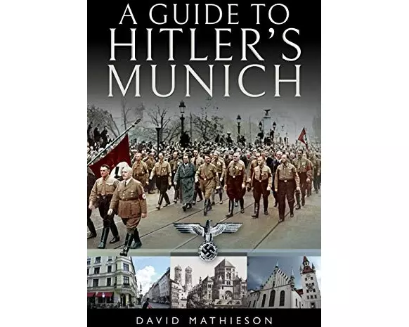A Guide to Hitler's Munich