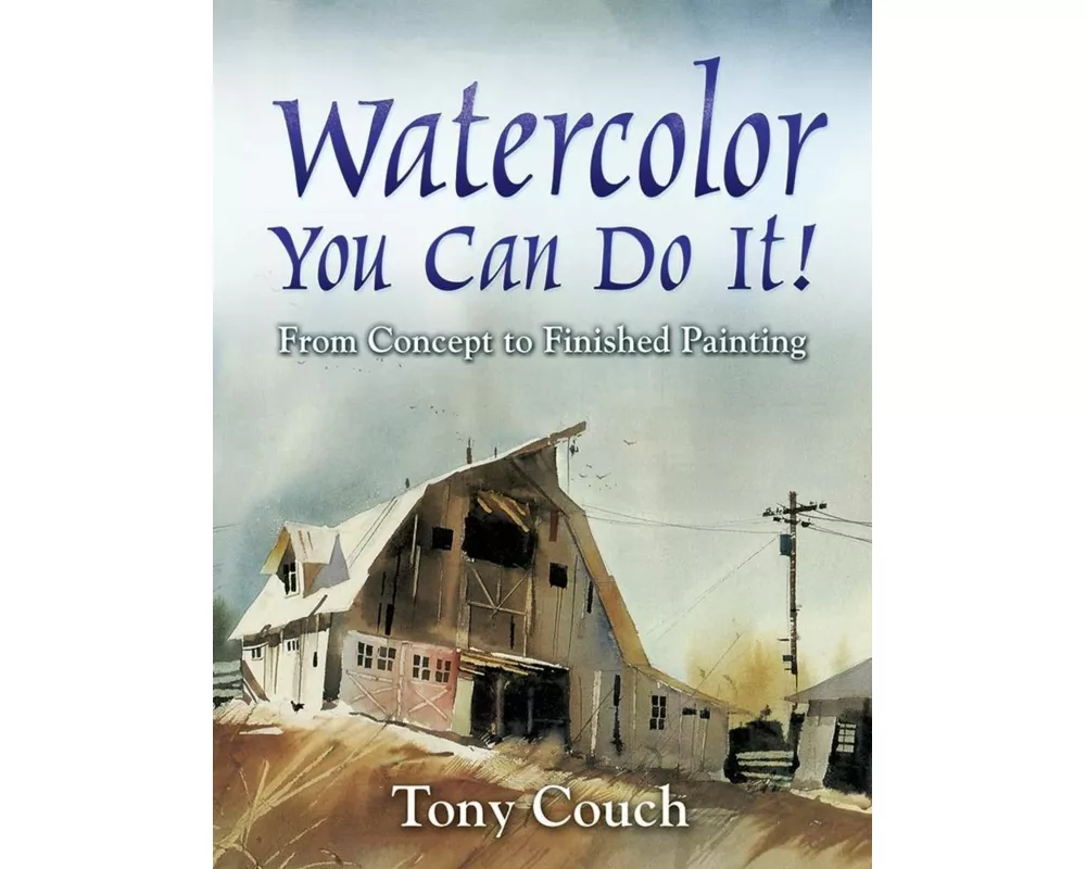 Watercolor: You Can Do It!