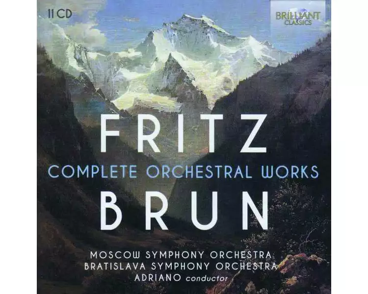 Fritz Brun:Complete Orchestral Works