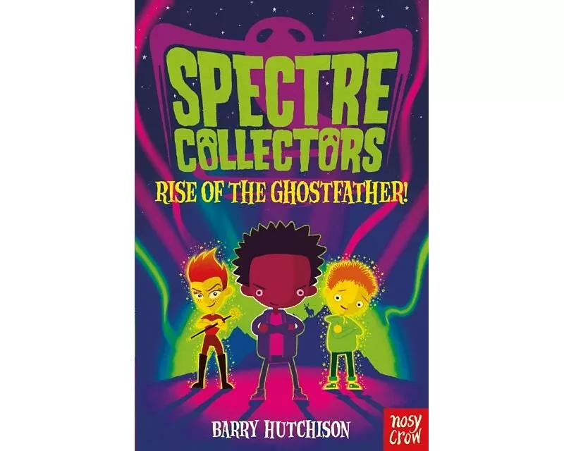 Spectre Collectors: Rise of the Ghostfather!