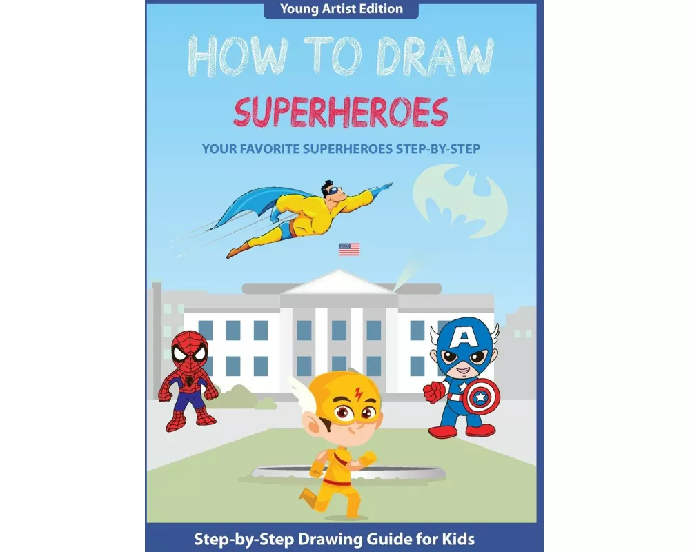 How to Draw Superheroes