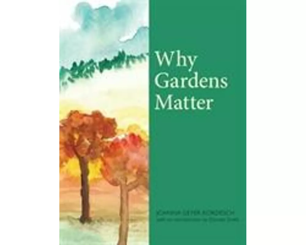 Why Gardens Matter