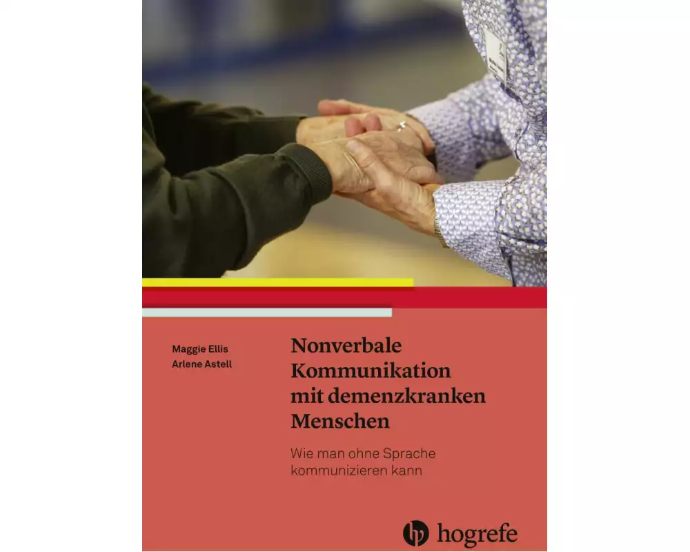 Nonverbale Kommunikation mit demenzkranken Menschen