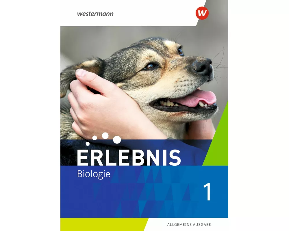 Erlebnis Biologie - Allgemeine Ausgabe 2019