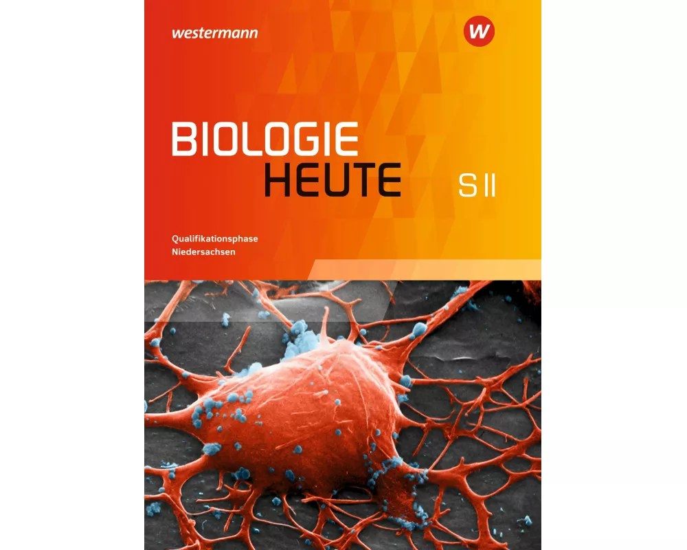 Biologie heute SII - Ausgabe für Niedersachsen