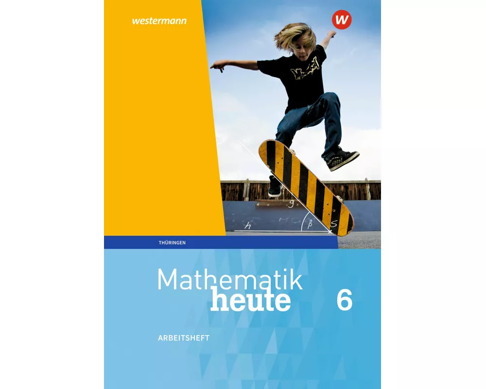 Mathematik heute - Ausgabe 2018 für Thüringen