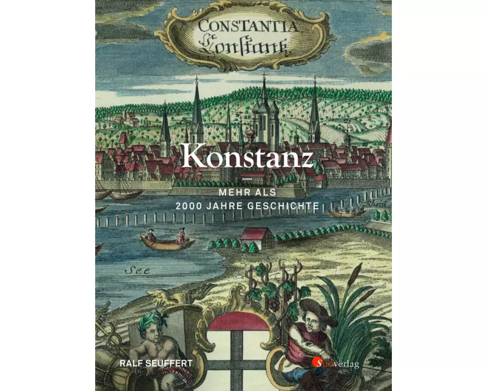 Konstanz - Mehr als 2000 Jahre Geschichte