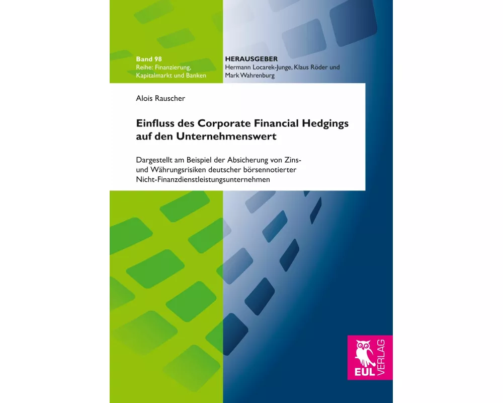 Einfluss des Corporate Financial Hedging auf den Unternehmenswert