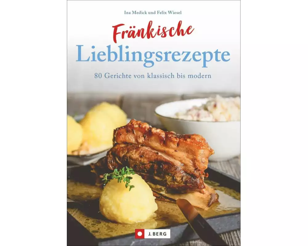 Fränkische Lieblingsrezepte