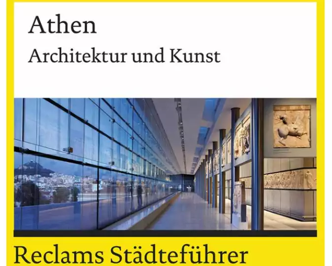 Reclams Städteführer Athen. Architektur und Kunst