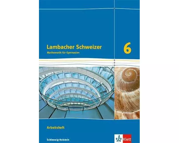 Lambacher Schweizer Mathematik 6. Ausgabe Schleswig-Holstein. Arbeitsheft plus Lösungsheft Klasse 6