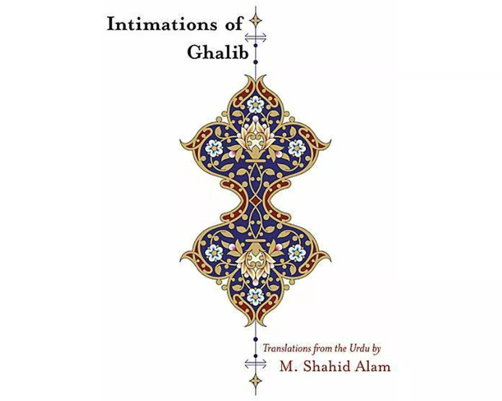 Intimations of Ghalib