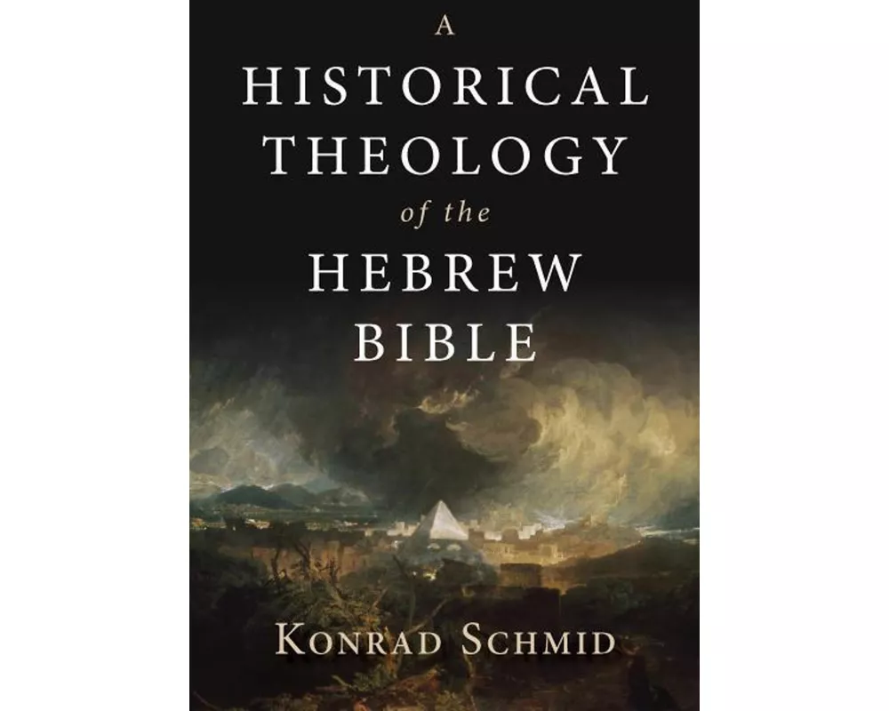 A Historical Theology of the Hebrew Bible