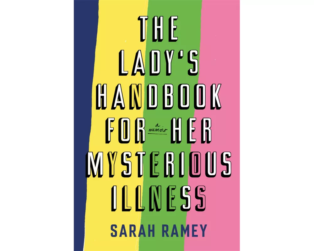 The Lady's Handbook For Her Mysterious Illness