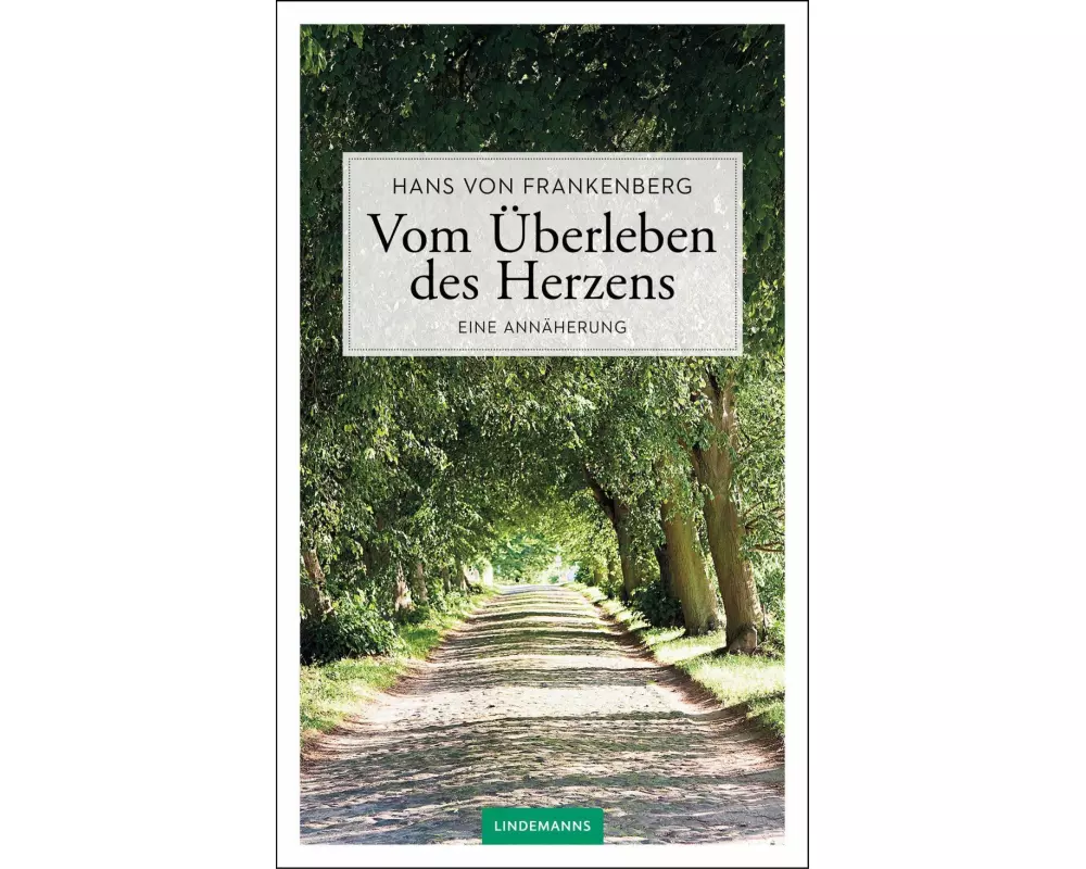 Vom Überleben des Herzens