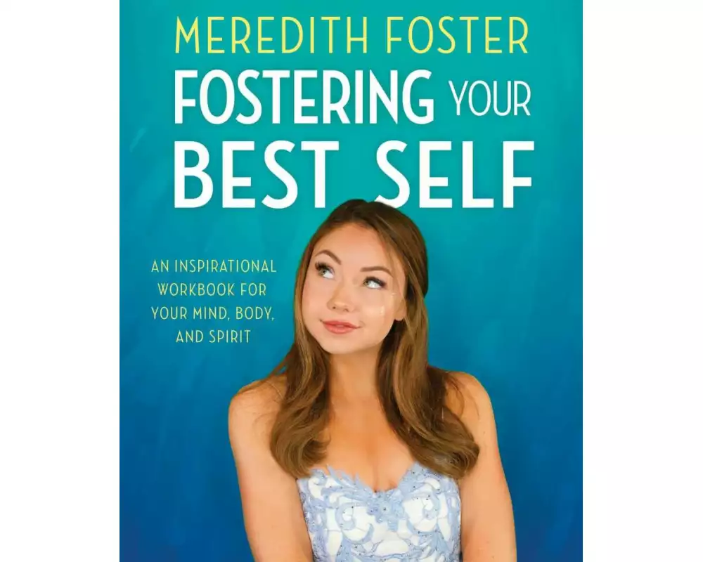 Meredith Foster: Fostering Your Best Self