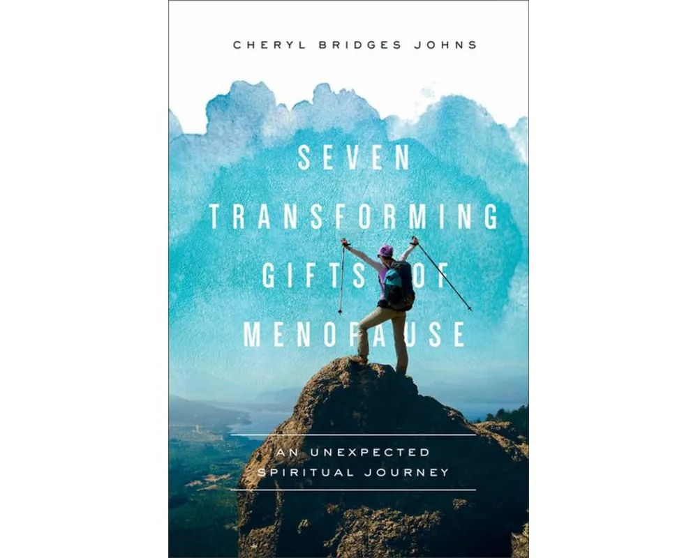 Seven Transforming Gifts of Menopause