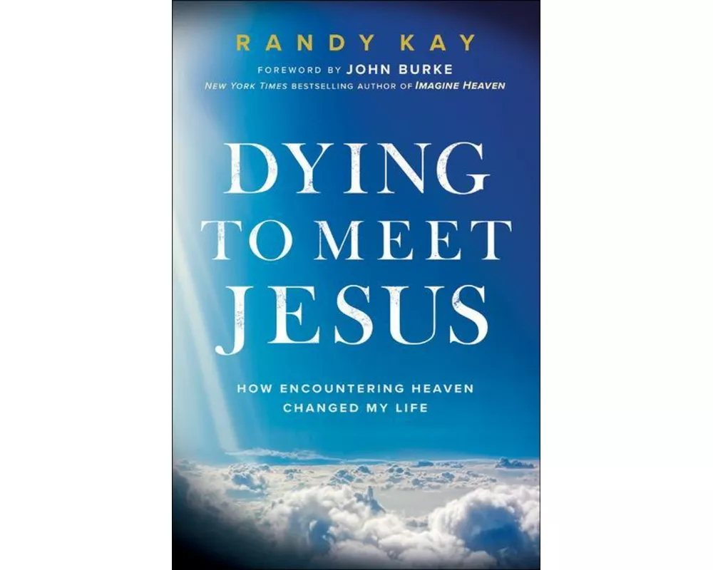 Dying to Meet Jesus