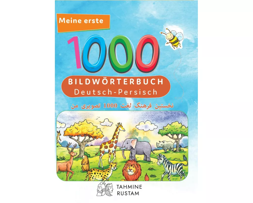 Meine ersten 1000 Wörter Bildwörterbuch Deutsch-Persisch