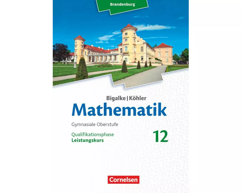 Bigalke/Köhler: Mathematik - Brandenburg - Ausgabe 2019 - 12. Schuljahr