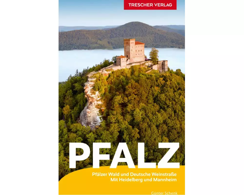 TRESCHER Reiseführer Pfalz