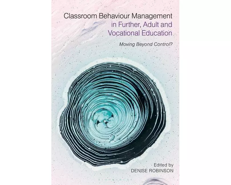 Classroom Behaviour Management in Further, Adult and Vocational Education