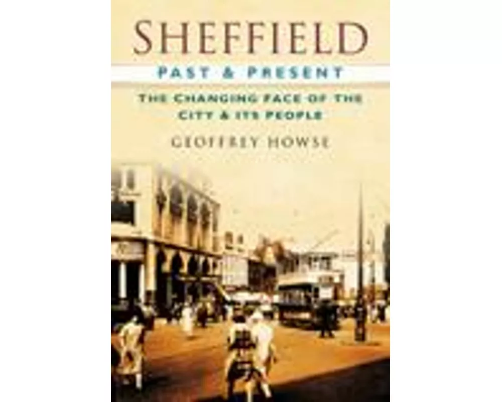 Sheffield Past and Present